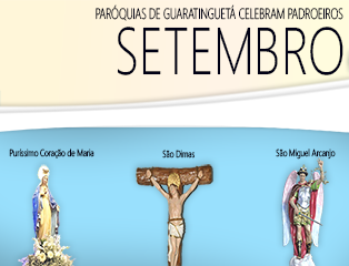 Em Setembro, paróquias de Guaratinguetá festejam padroeiros